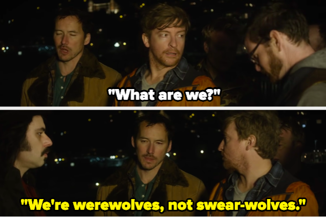 A man in a group asking "What are we" and the group responding "We're werewolves, not swear-wolves"