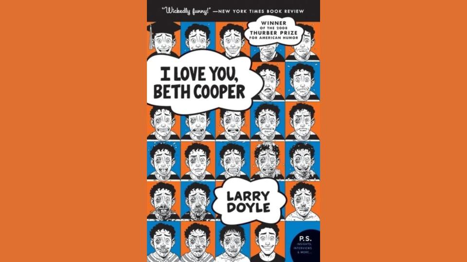 I Love You, Beth Cooper - Larry Doyle