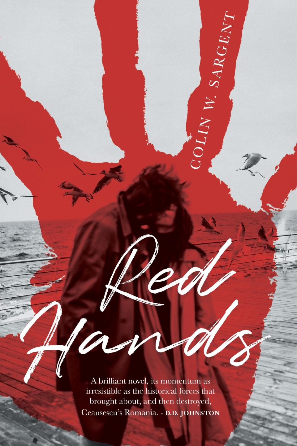 The cover of Colin Sargent's new novel, "Red Hands," offers a glimpse of the themes of love and other human conditions inside its pages.