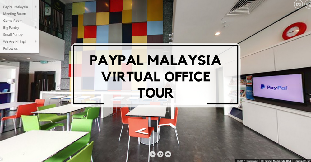 360° Videos Step Aside, PayPal M'sia Has Their Own Interactive Virtual  Office Tour!