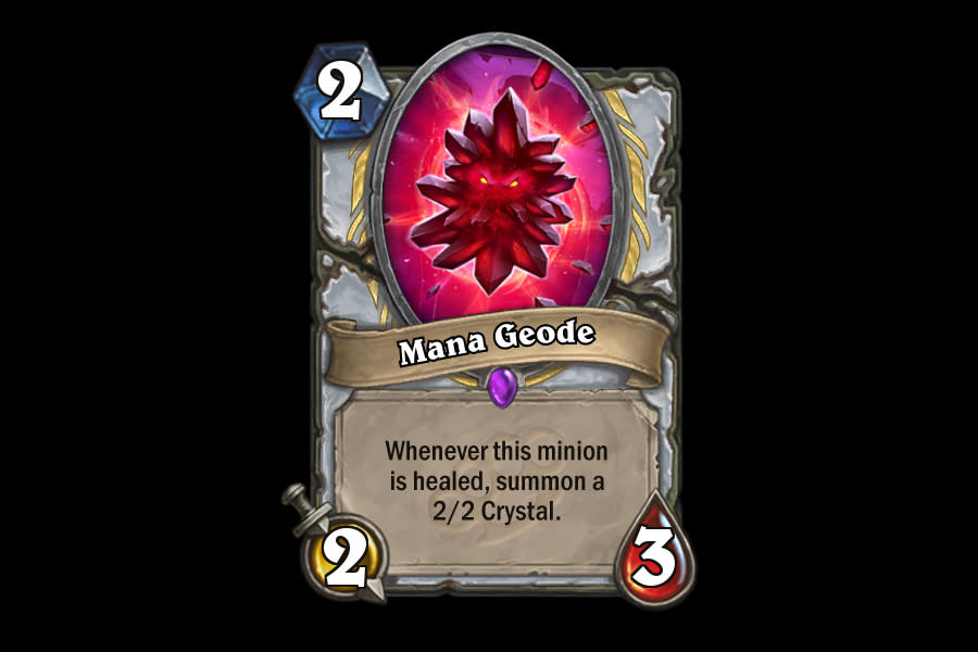 <p>Hey there, aggro Northshire Cleric. Much like its card-drawing cousin, Mana Geode takes advantage of exactly what Priests do naturally anyway: heal. Board control will be easy if Priests are able to protect the little guy. </p>