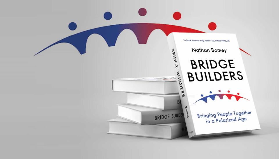 Nathan Bomey's book, "Bridge Builders: Bringing People Together in a Polarized Age," available in May 21, 2021.