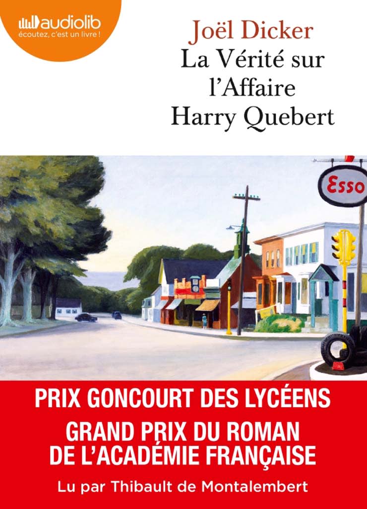 « La vérité sur l’affaire Harry Quebert »  de Joël Dicker