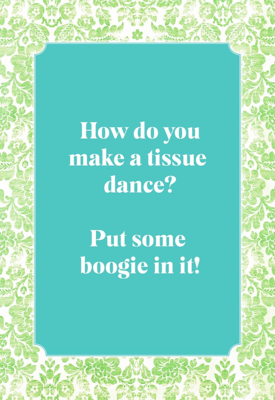 How do you make a tissue dance?