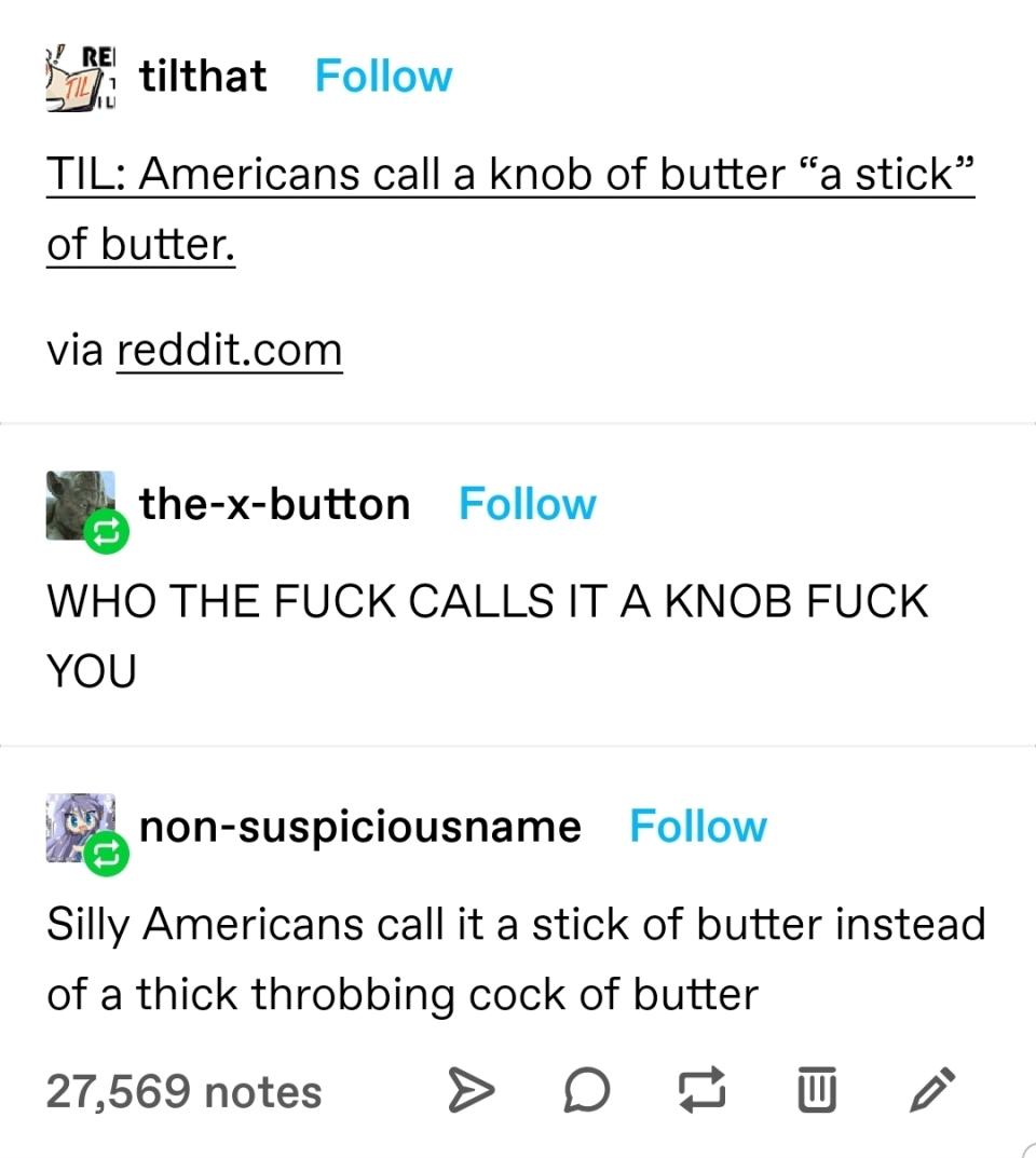 "WHO THE FUCK CALLS IT A KNOB FUCK YOU"