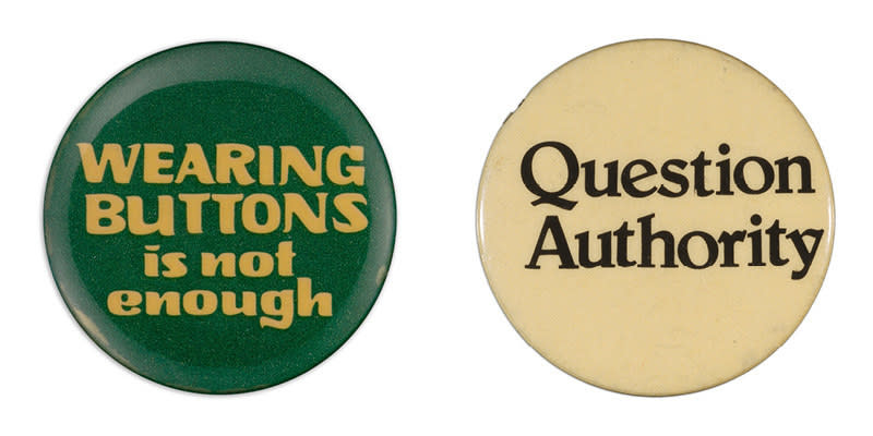 Buttons read "Wearing buttons is not enough" and "question authority"