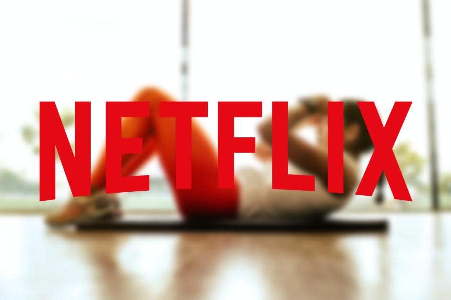 ¡Se acabaron las excusas! Netflix agrega videos de entrenamiento a su plataforma