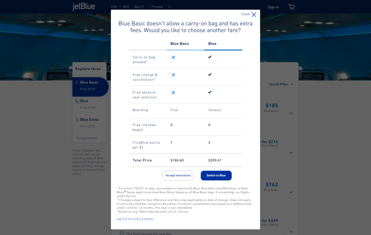 Passengers buying JetBlue's cheapest tickets, called Blue Basic fares, can change their tickets but have to pay a cancellation fee. There is no cancellation fee for its regular economy ticket, called Blue. Fare differences apply in each case.