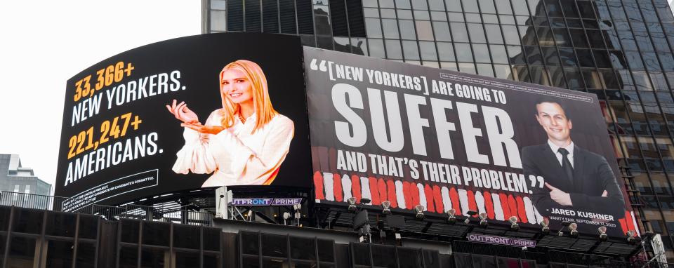 The Lincoln Project billboards in Times Square skewer Ivanka Trump and husband Jared Kushner's indifference to American COVID-19 deaths amid the failed policy of the Trump administration.  (Photo: Noam Galai via Getty Images)