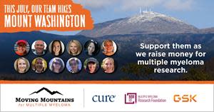 A team of MM4MM hikers takes on the challenging climb July 8-11 to increase awareness and fundraise for multiple myeloma research. Top row (L-R): Christina Bifulco (N.J.), John Carty (Conn.), Alexandra Carty (Conn.), Allison Doherty (Pa.), Angela Howey (Mich.) and Pam Kelsea (Mass.). Bottom row (L-R): Shannon Miller (N.H.), Bridget Nelson (Ill.), Katie Sharma (Ga.), Karen Robinson (Ga.), Lisa Rothman (N.J.) and Christine Walter (Pa.).