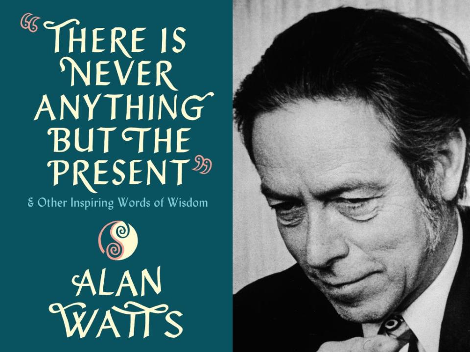 This book captures the essence of Alan Watts’s beliefs in more than 100 one-per-page nifty aphorisms (Getty)