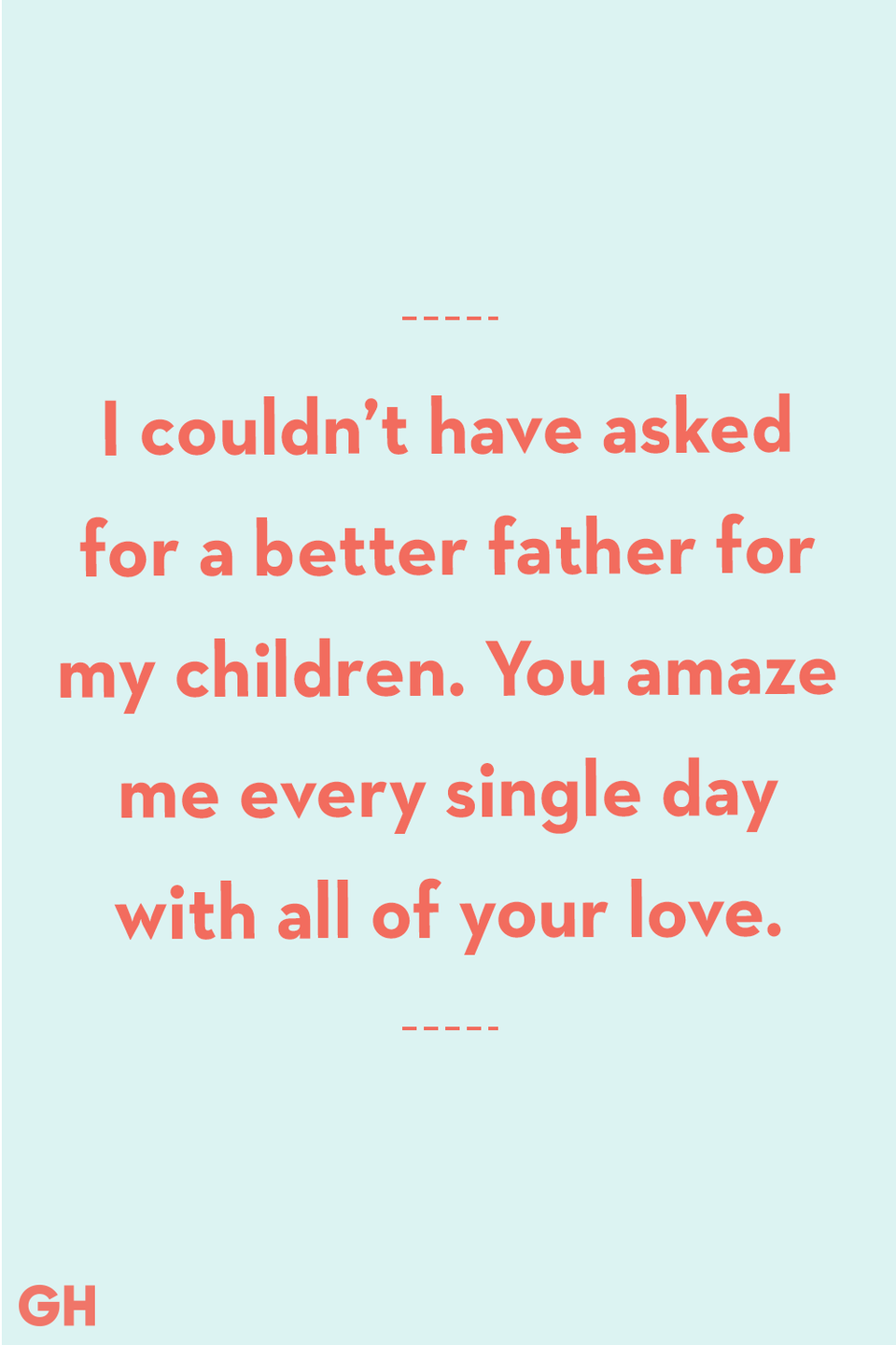 Send Your Husband the Sweetest Father's Day Message This Year Using These Quotes