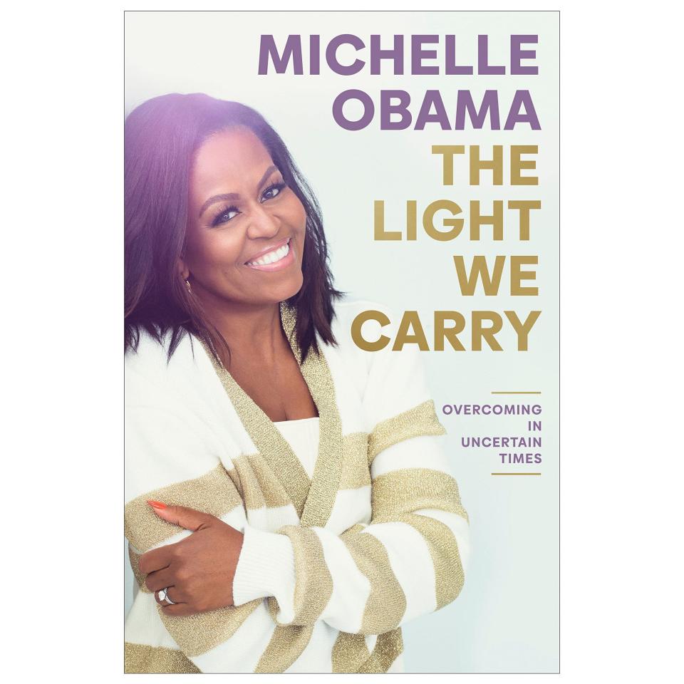 1) <i>The Light We Carry: Overcoming in Uncertain Times</i> by Michelle Obama