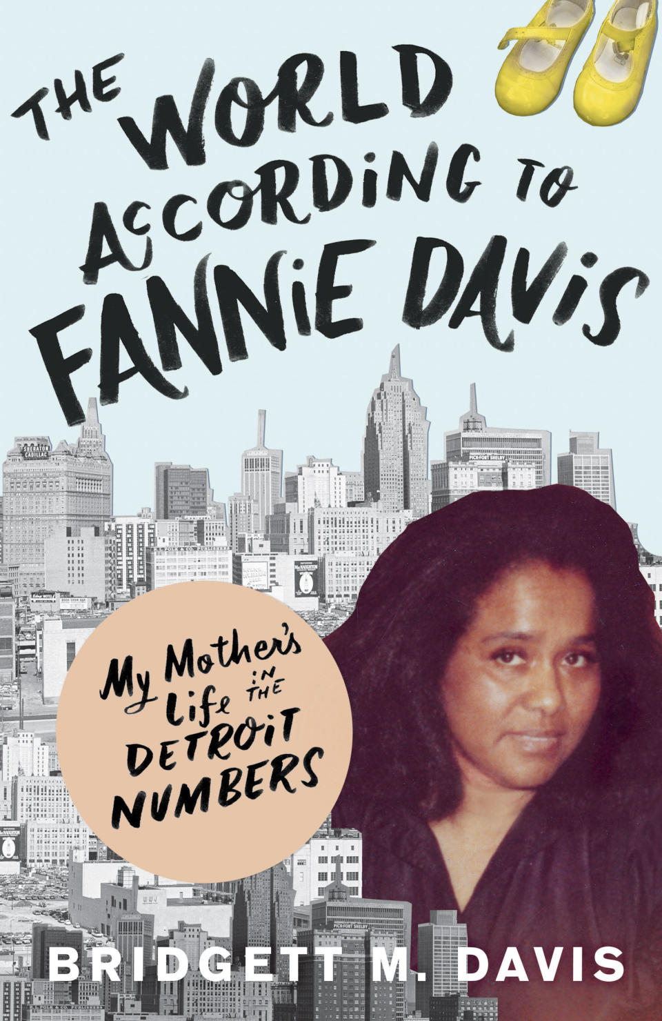 The World According to Fannie Davis by Bridgett M. Davis