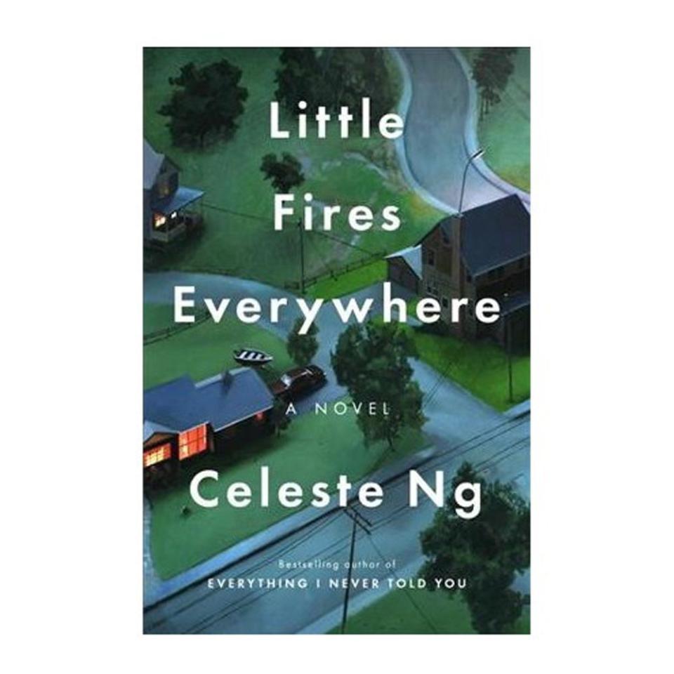 2017 — 'Little Fires Everywhere 'by Celeste Ng