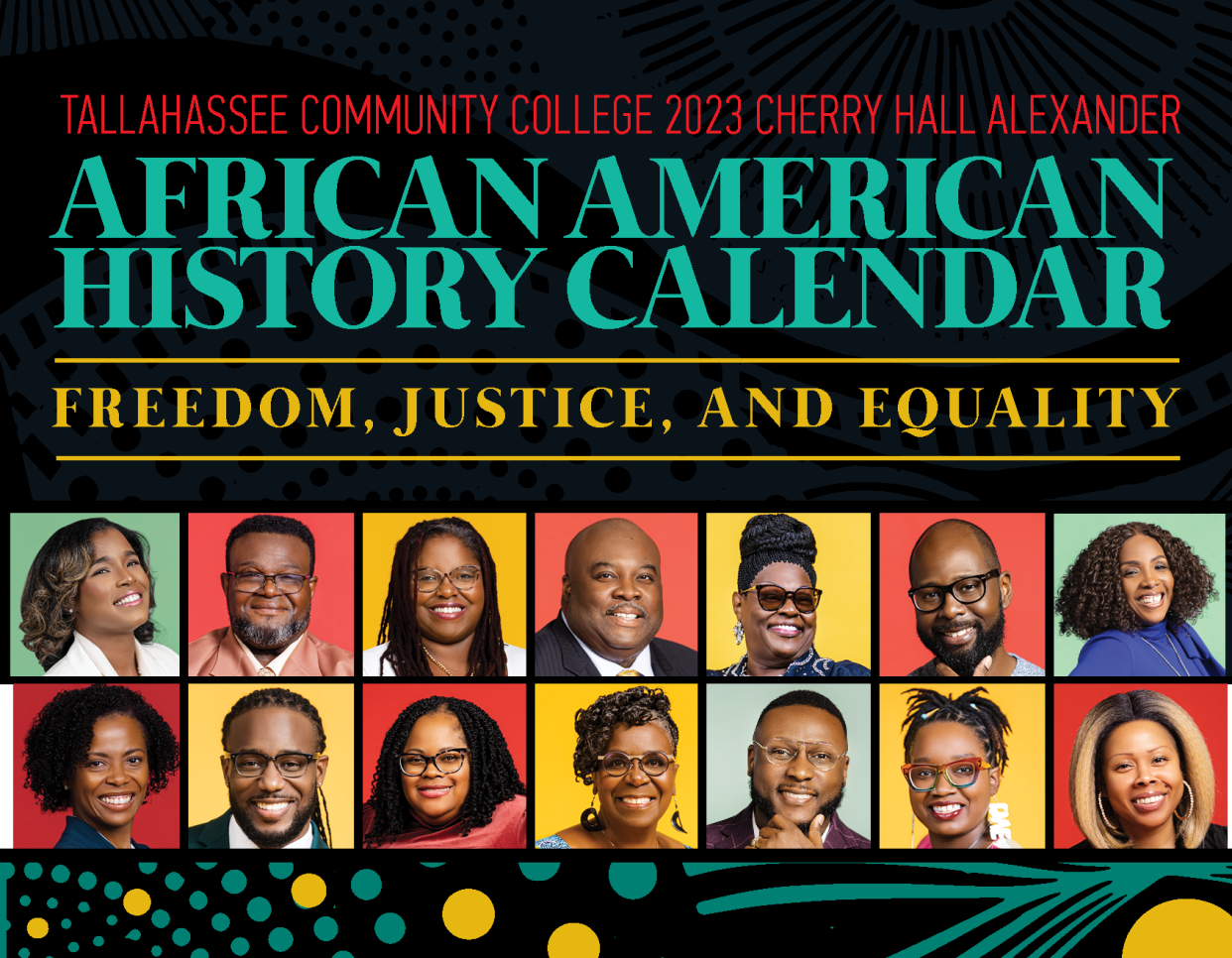 TCC's 23rd annual Cherry Hall Alexander African American History Calendar theme is “Freedom, Justice, Equality."