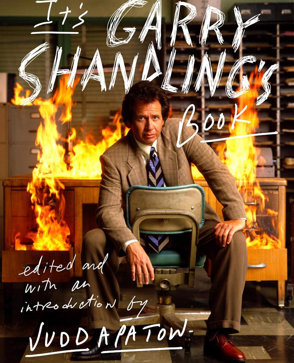 It's Garry Shandling's Book , edited by Judd Apatow