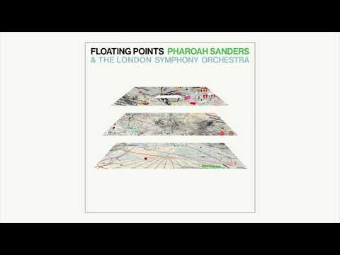 Pharaoh Sanders, Floating Points, 'Promises'