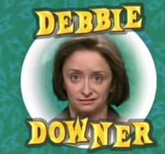 Debbie Downer