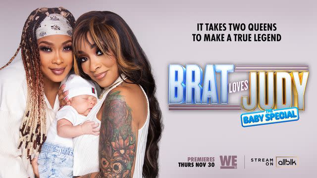 <p>Courtesy of WE tv</p> Brat Loves Judy: The Baby Special