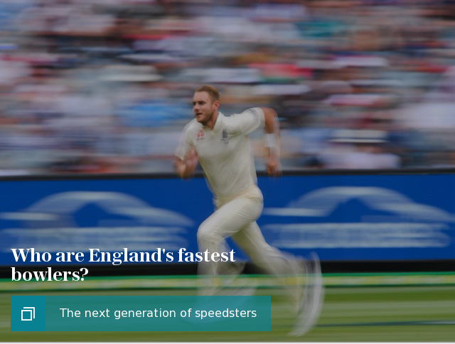 Who are England's fastest bowlers?