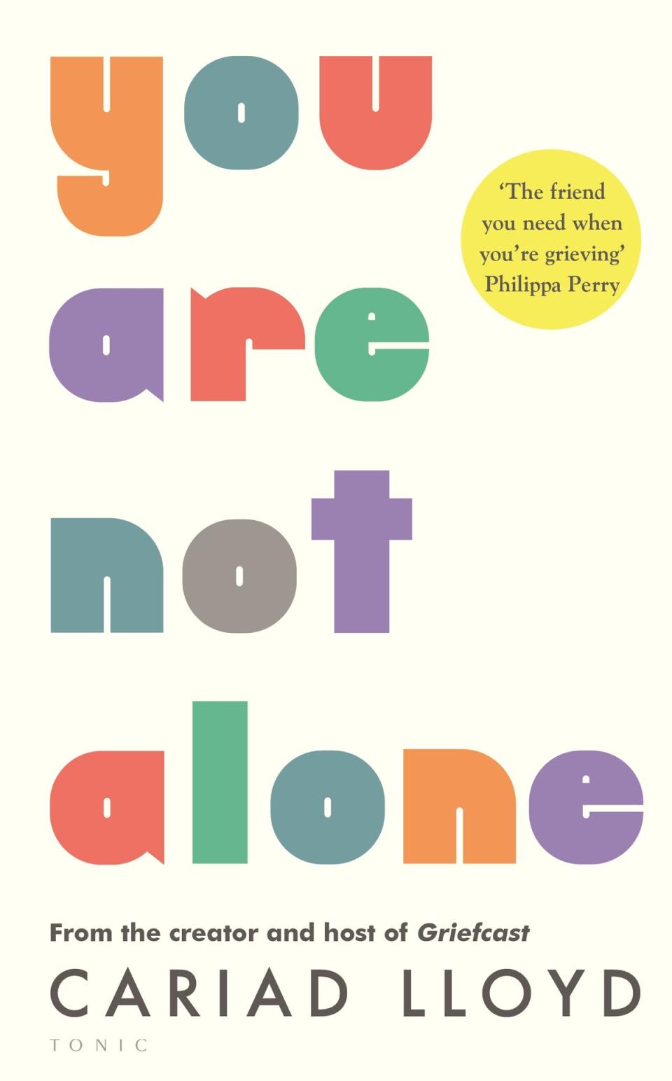 Cariad Lloyd’s ‘You Are Not Alone’ (Bloomsbury Tonic)