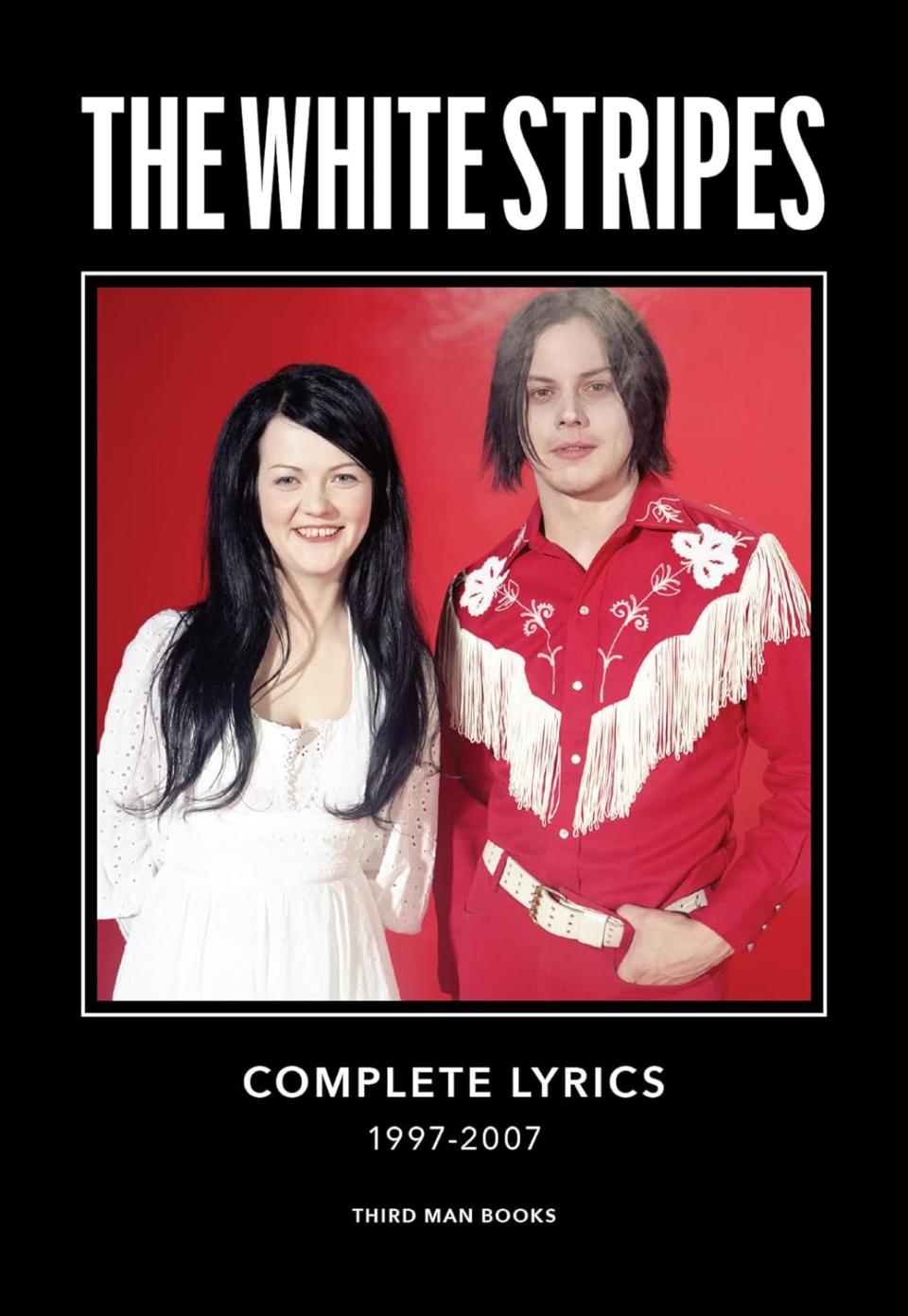 "The White Stripes: Complete Lyrics, 1997-2007"