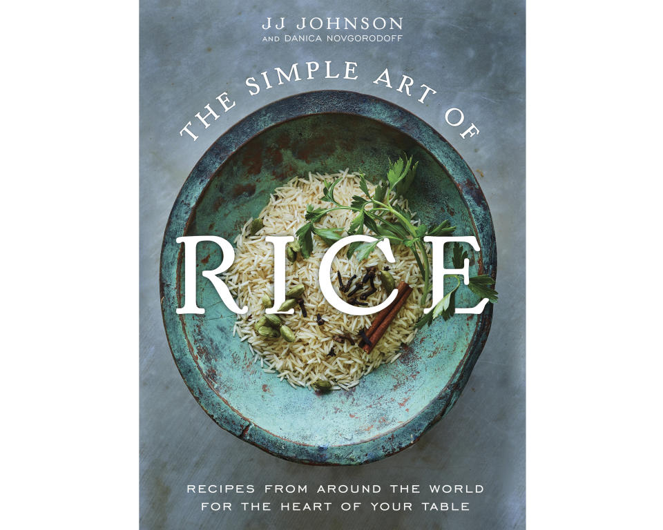 This cover image released by Flatiron Books shows "The Simple Art of Rice: Recipes from Around the World for the Heart of Your Table," a book by JJ Johnson and Danica Novgorodoff. (Flatiron Books via AP)