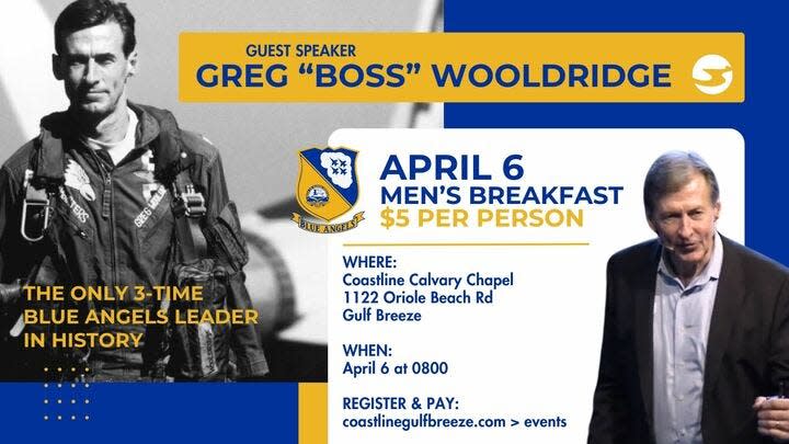 Three-time leader of the U.S. Navy Blue Angels Capt. Greg "Boss" Wooldridge will be the guest speaker at Coastline Calvary Chapel's men's breakfast on April 6 at 8 a.m. Wooldridge will discuss how his faith and time in the military steered his life and career.