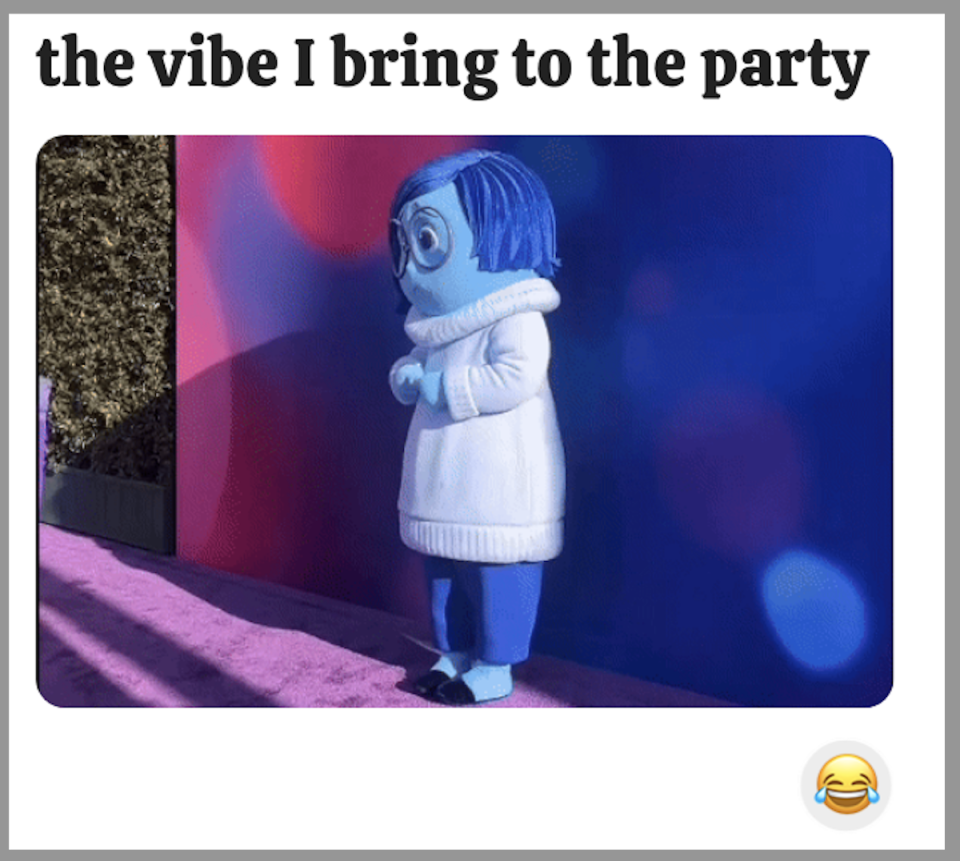 Sadness from Inside Out is standing with clasped hands, looking down, and wearing a white sweater and blue pants. Text above reads, "the vibe I bring to the party." There is a laughing face emoji at the bottom right