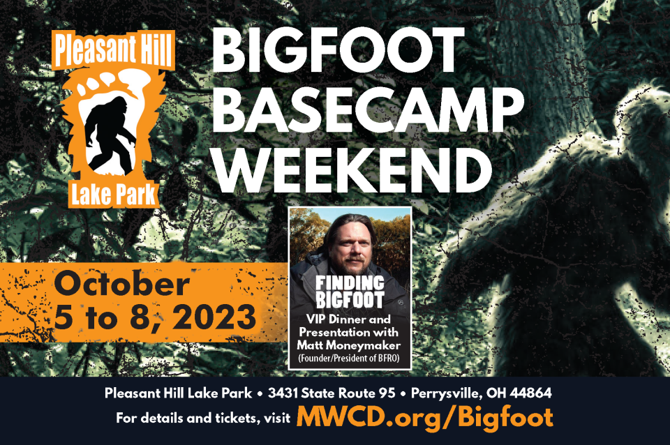 Bigfoot Basecamp Weekend will take place Thursday through Sunday at Pleasant Hill Lake Park in Ashland County, featuring Bigfoot investigator and television personality Matt Moneymaker, as well as family-friendly activities.