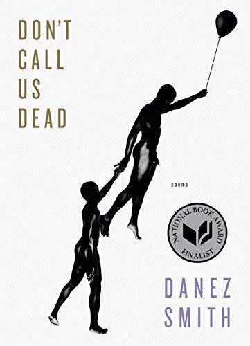 <em>Don't Call Us Dead</em>, by Danez Smith