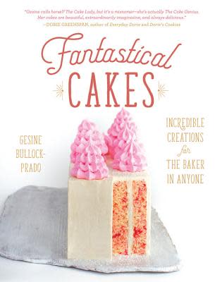 "Fantastical Cakes," by Gesine Bullock-Prado (Amazon / Amazon)