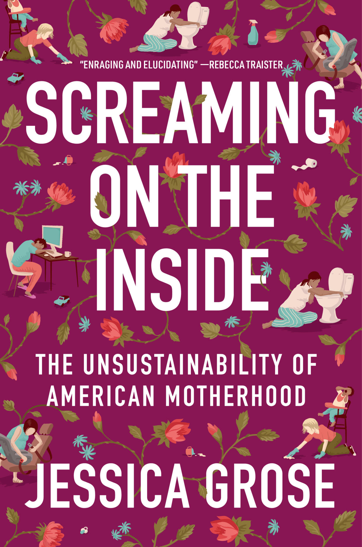 Grose writes about the nuances and challenges of American motherhood in her new book, Screaming on the Inside. (Image: Courtesy of HarperCollins)
