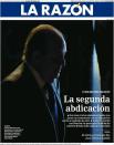 “La segunda abdicación”, dice ‘La Razón’ sobre una foto entre la oscuridad de Juan Carlos I, del que dice que pactó con su hijo el comunicado que fue escrito a mediados de julio. (Foto: <a href="http://www.larazon.es/" rel="nofollow noopener" target="_blank" data-ylk="slk:La Razón;elm:context_link;itc:0;sec:content-canvas" class="link ">La Razón</a>).