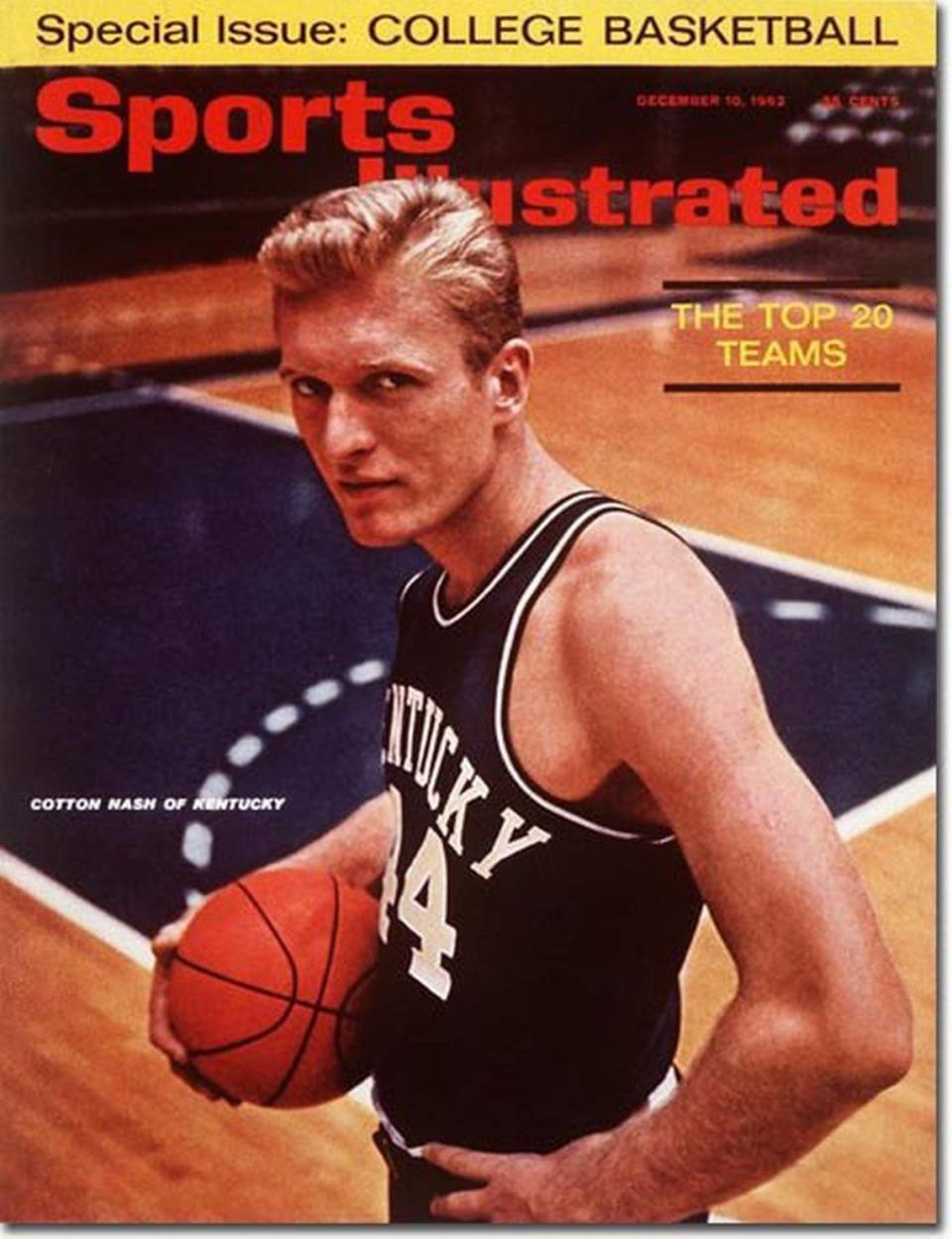 Kentucky star Cotton Nash made the cover of Sports Illustrated on Dec. 10, 1962.