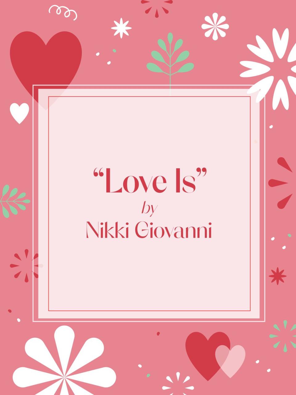 14) "Love Is" by Nikki Giovanni