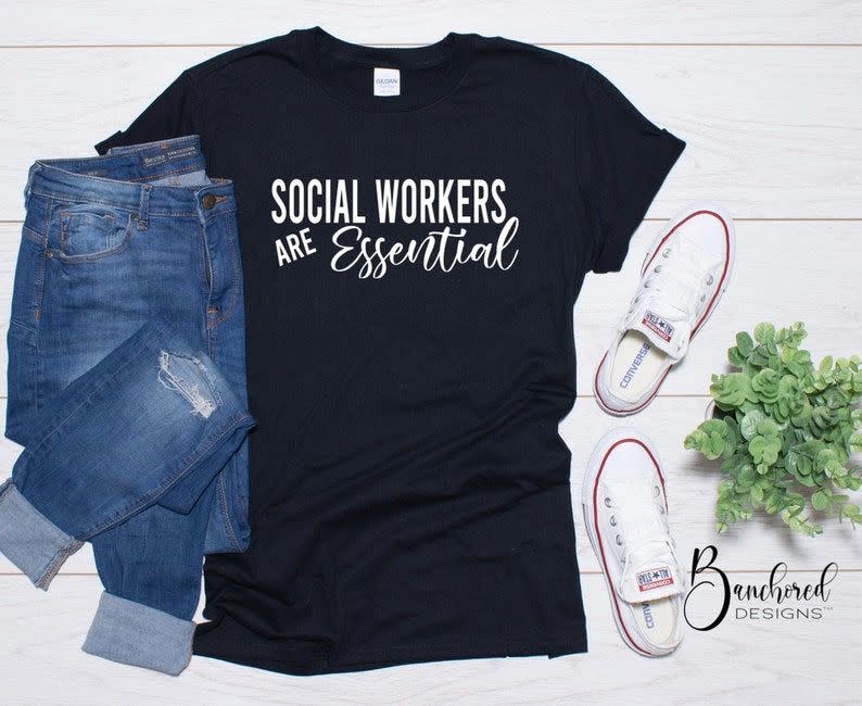 13) 'Social Workers Are Essential' Shirt