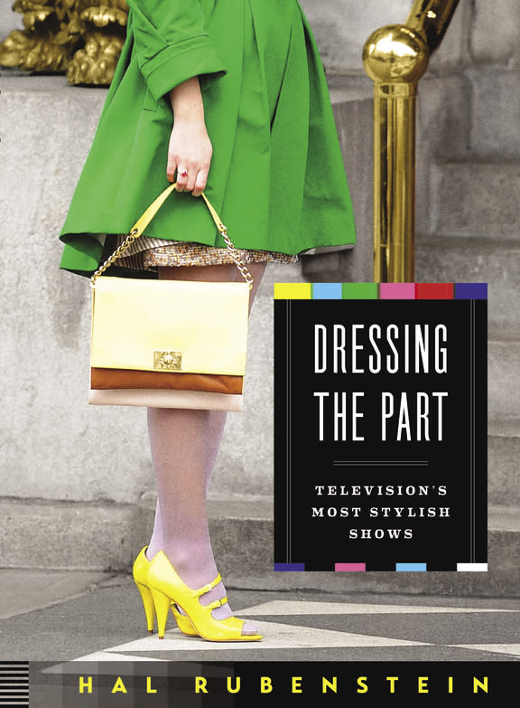 This cover image released by HarperCollins shows “Dressing the Part: Television's Most Stylish Shows,” by Hal Rubenstein. (HarperCollins via AP)