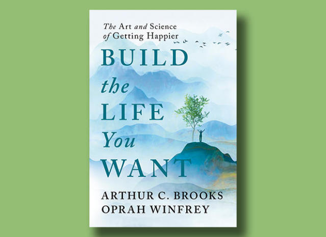 Oprah & Arthur Brooks: Build the Life You Want