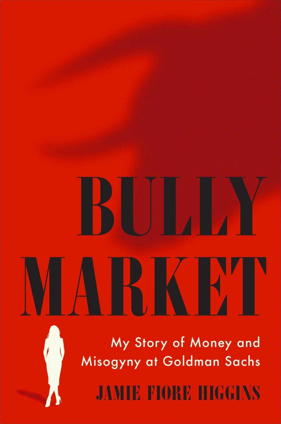 Bully Market is a ‘rare, riveting insider’s account’ of discrimination on Wall Street (Simon & Schuster)