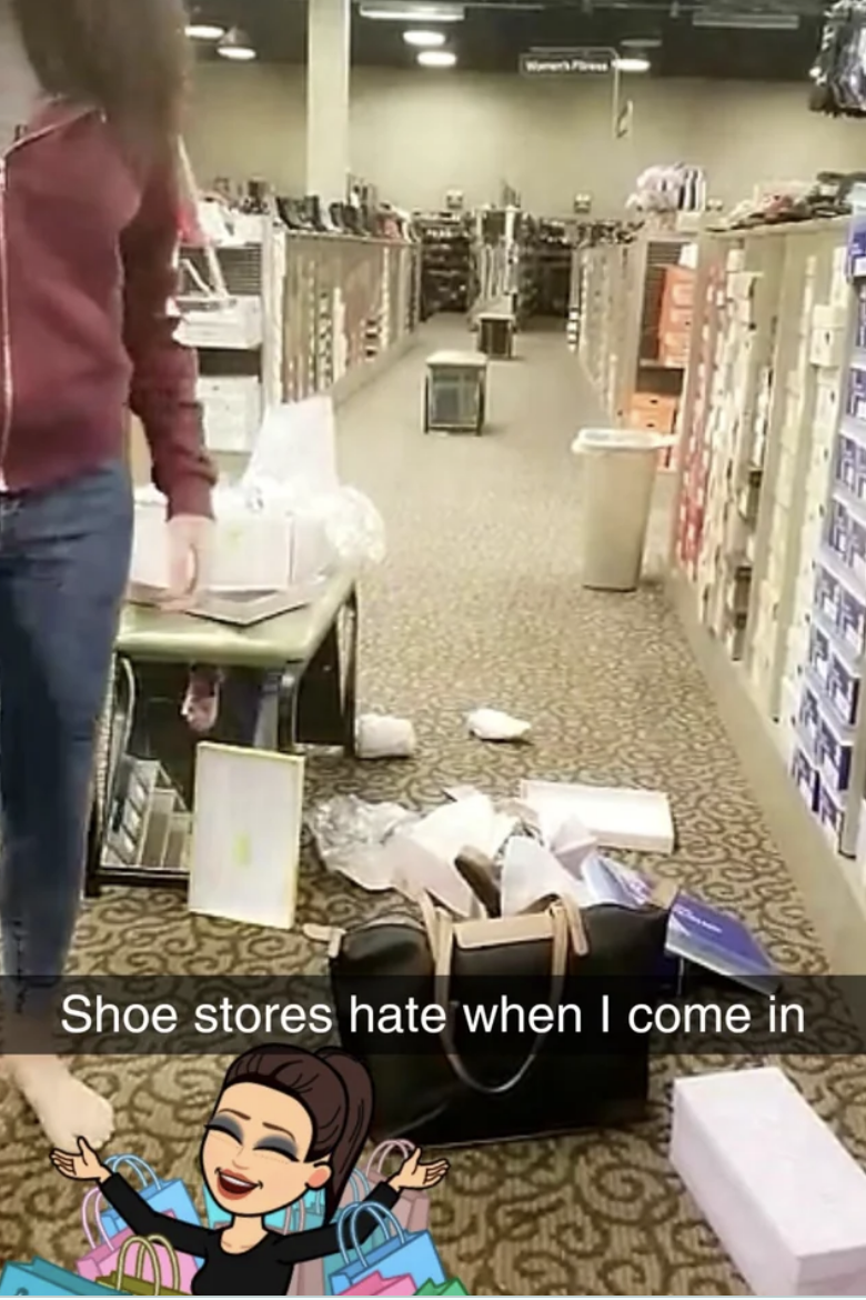 "Shoe stores hate when I come in"