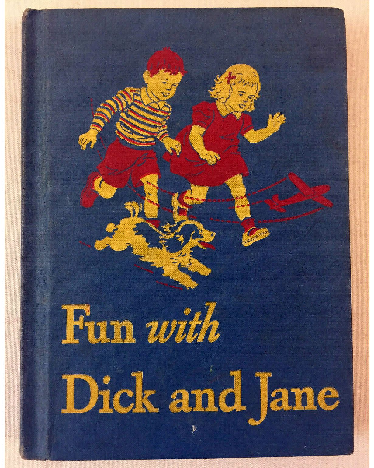 Fun with Dick and Jane 1946-1947 Hardcover Children's Book 