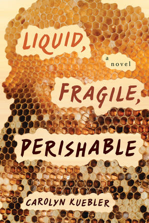 <p><a href="https://www.penguinrandomhouse.com/books/742252/liquid-fragile-perishable-by-carolyn-kuebler/" rel="nofollow noopener" target="_blank" data-ylk="slk:Shop Now;elm:context_link;itc:0;sec:content-canvas" class="link ">Shop Now</a></p><p><i>Liquid, Fragile, Perishable,</i> by Carolyn Kuebler</p><p>penguinrandomhouse.com</p><p>$19.99</p>