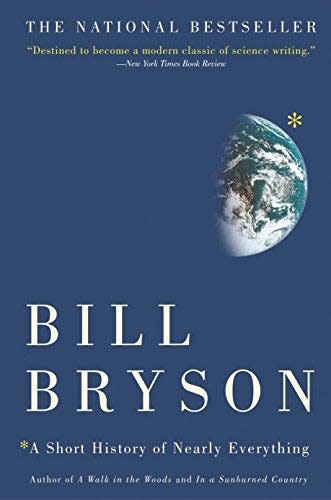 23) A Short History of Nearly Everything by Bill Bryson