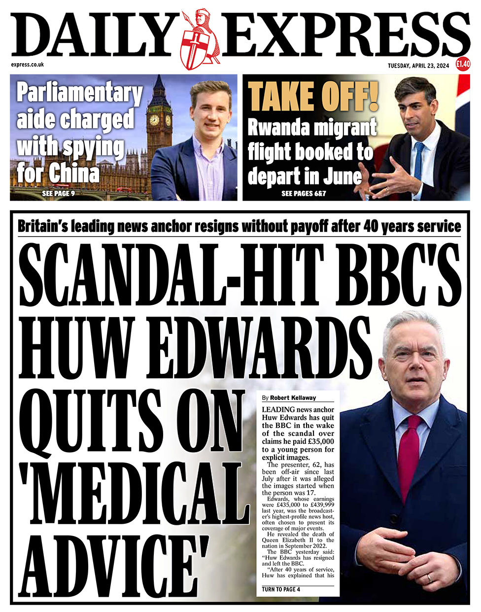 The headline in the Express reads: "Scandal-hit BBC's Huw Edwards quite on 'medical advice'."