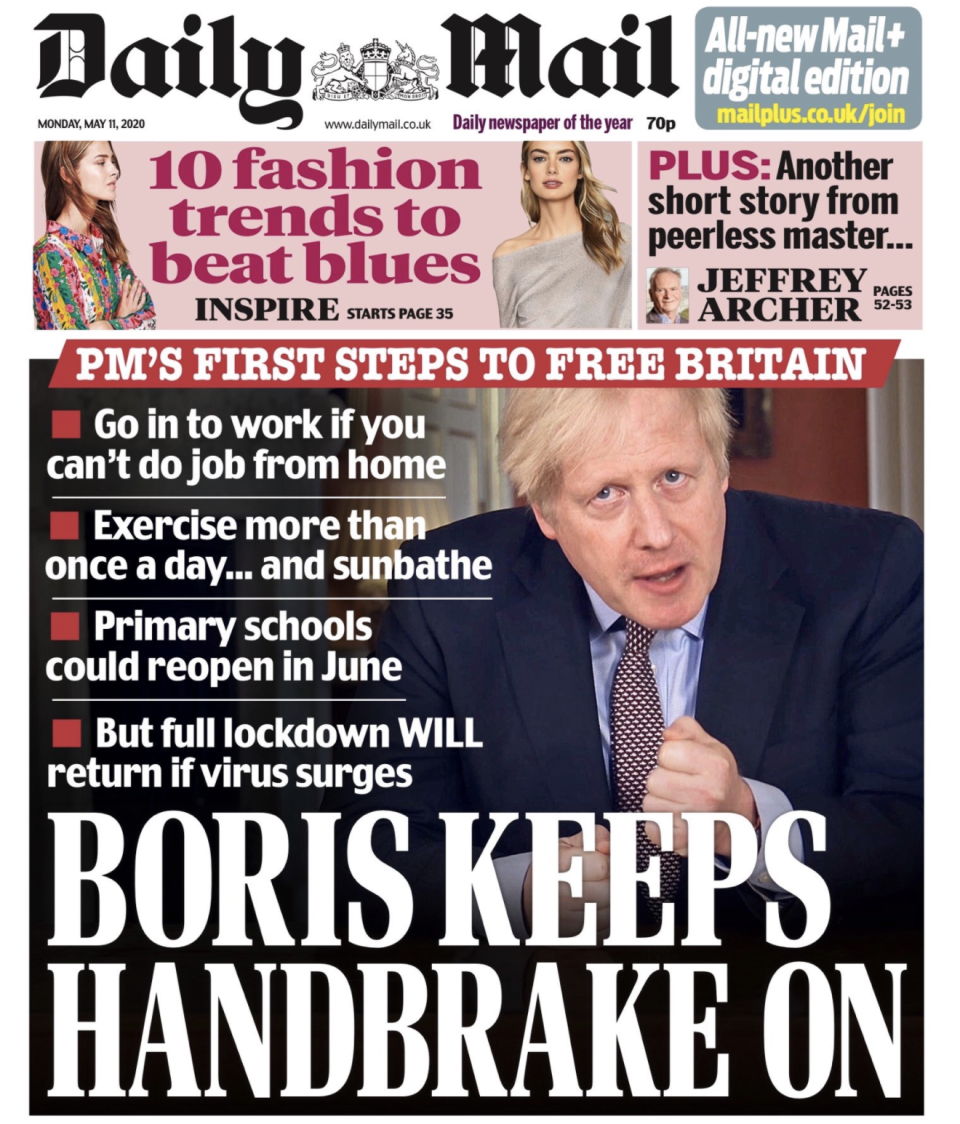 The Daily Mail said Johnson had 'kept the handbrake on' by introducing slightly amended measures.