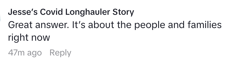 comment reads, great answer it's about the people and families right now