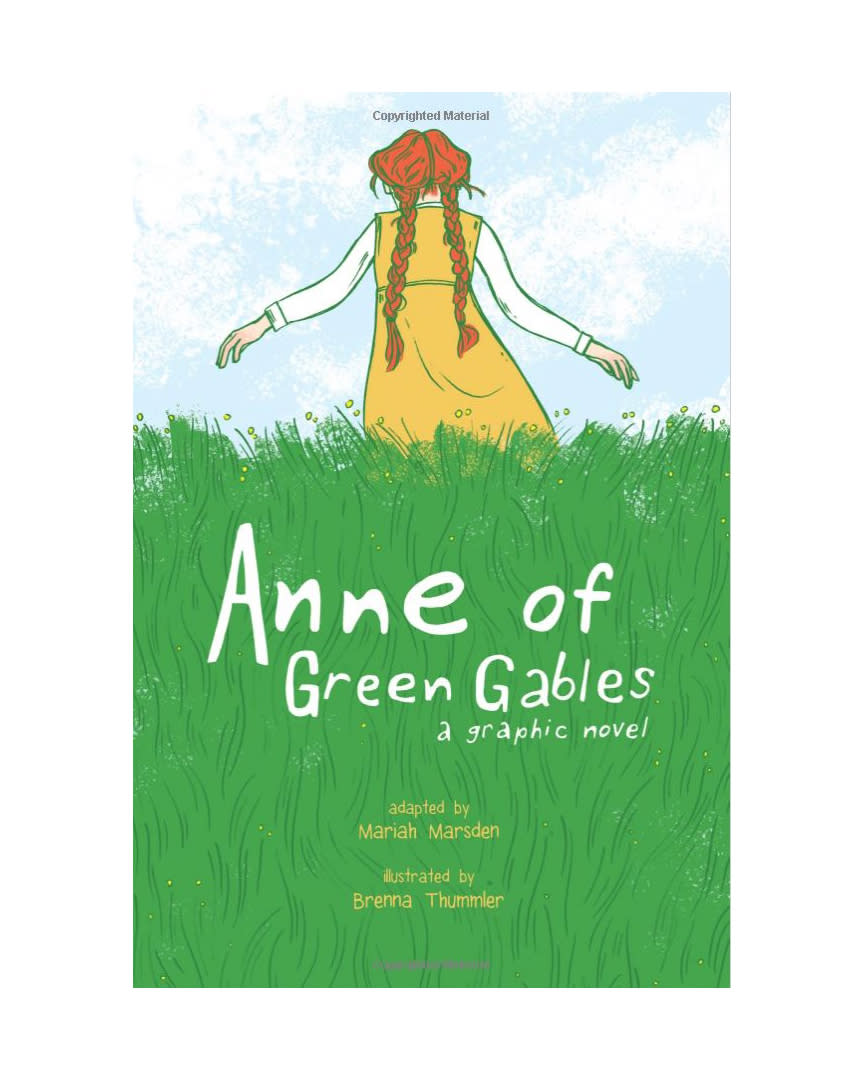 Anne of Green Gables , by L.M. Montgomery