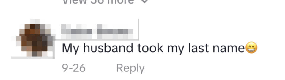 "My husband took my last name"